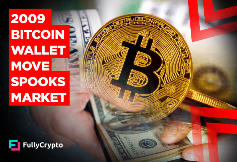 2009 Bitcoin Wallet Move Spooks Market - FullyCrypto